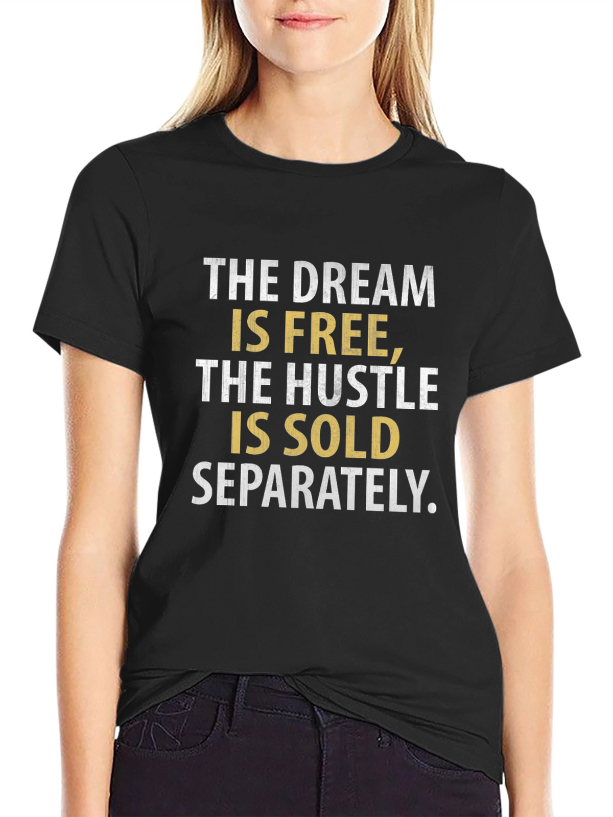 Dream Hustle T-Shirt - Sold Separately Graphic Tee