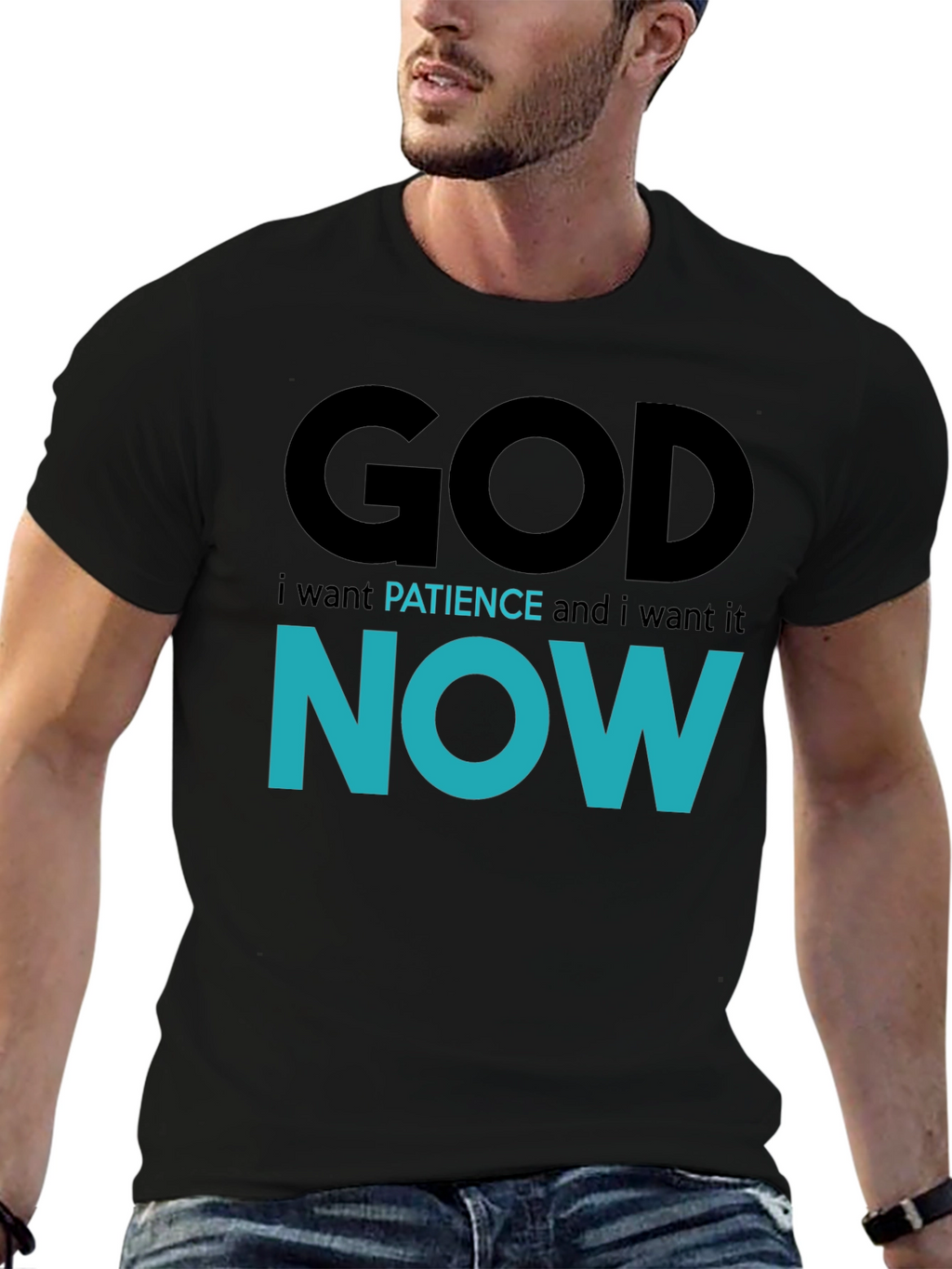 God Patience Now T-Shirt - Funny Sarcastic Graphic Tee