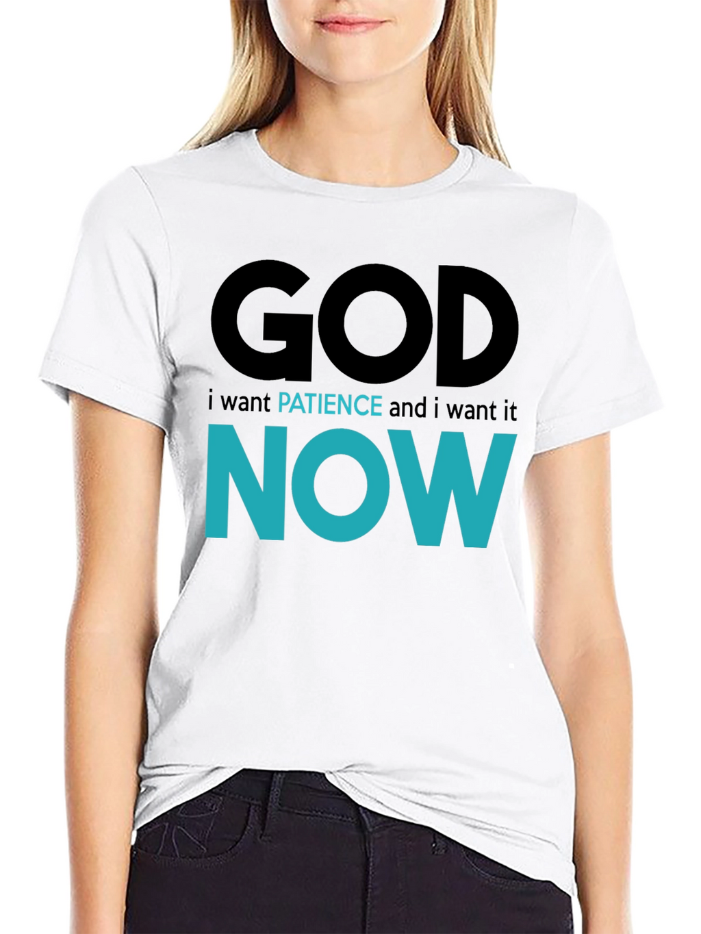 God Patience Now T-Shirt - Funny Sarcastic Graphic Tee