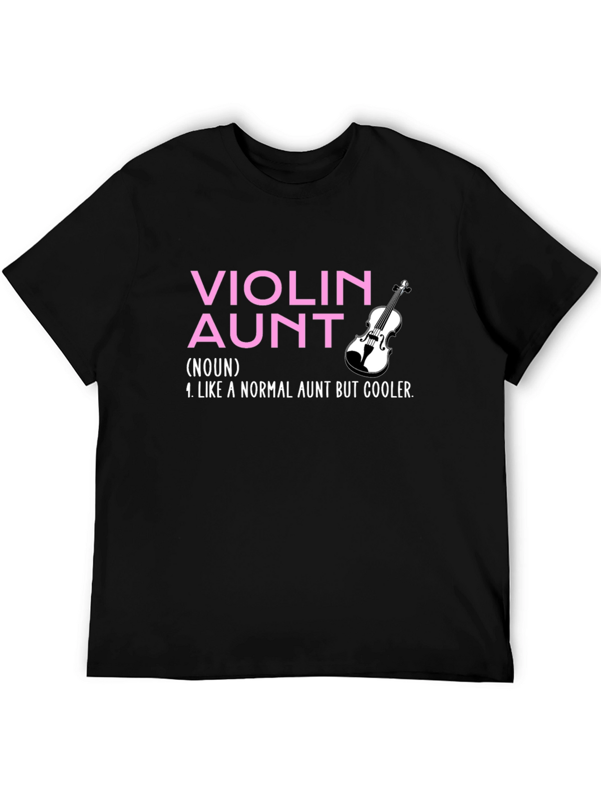Violin Aunt T-Shirt: Cool Aunt Gift