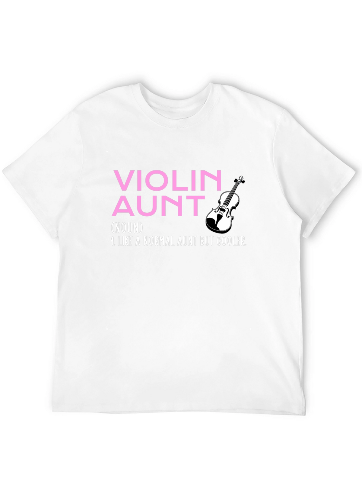 Violin Aunt T-Shirt: Cool Aunt Gift