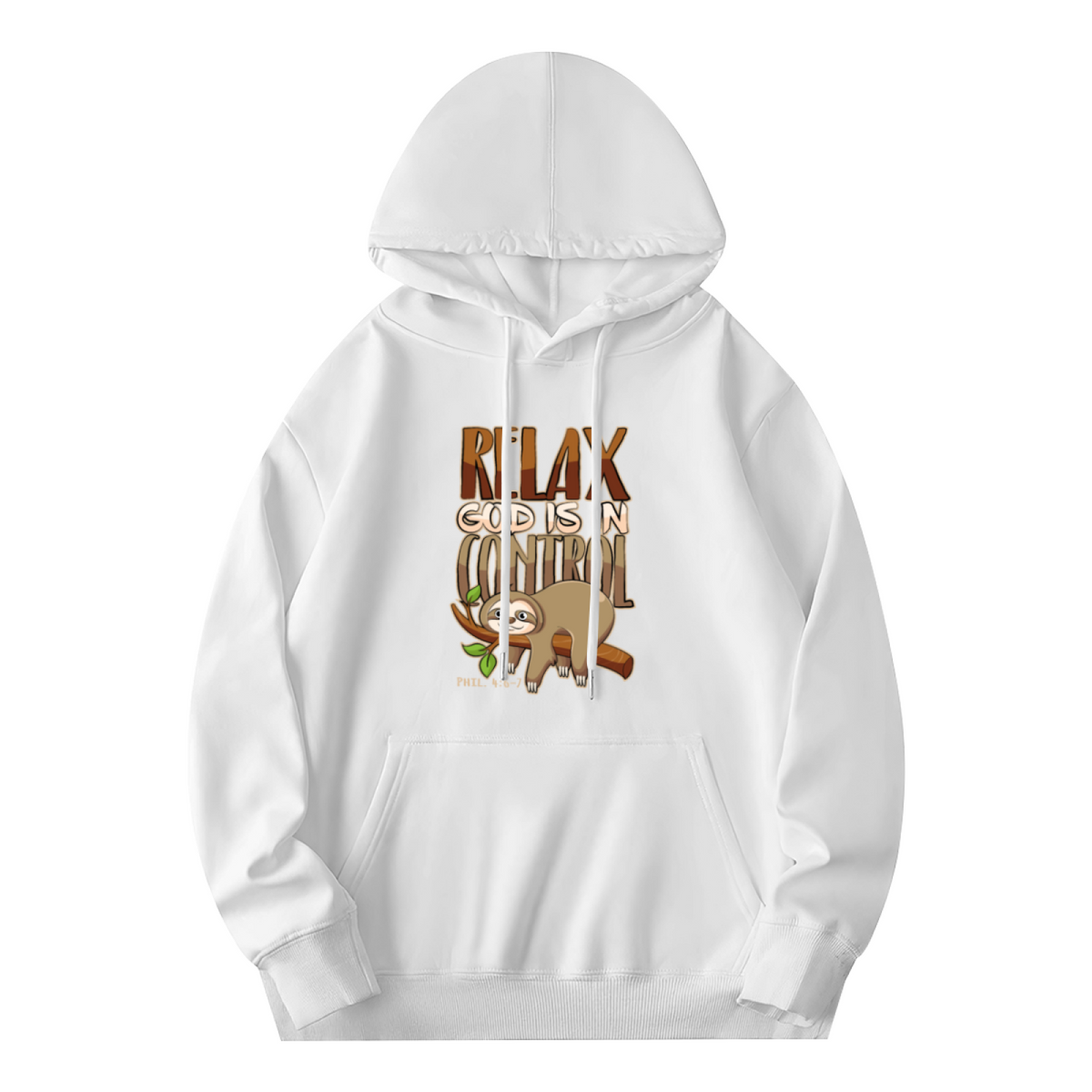 Lazy Sloth Hoodie - "RELAX GOD IS IN CONTROL"