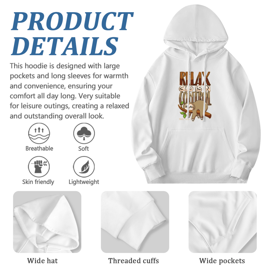 Lazy Sloth Hoodie - "RELAX GOD IS IN CONTROL"