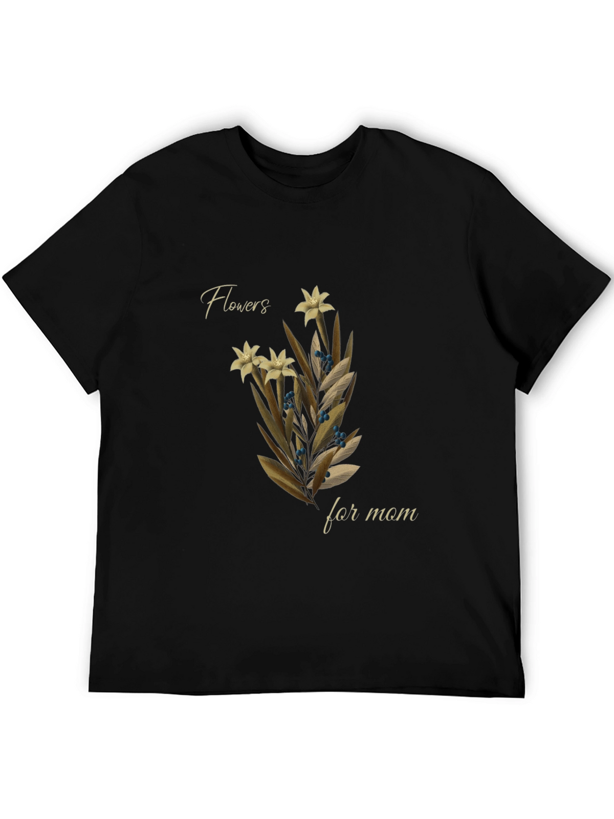 Flowers For Mom Graphic Tee