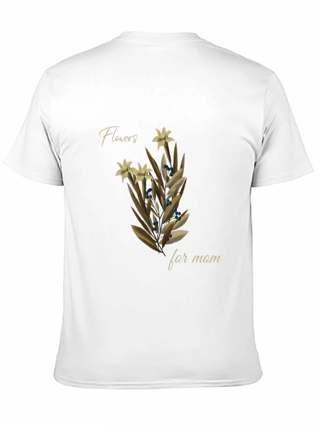 Flowers For Mom Graphic Tee