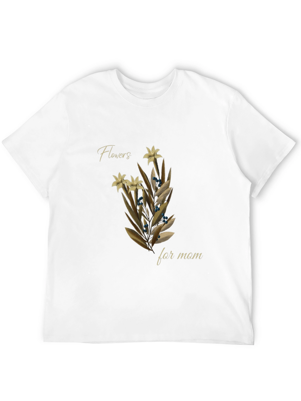 Flowers For Mom Graphic Tee