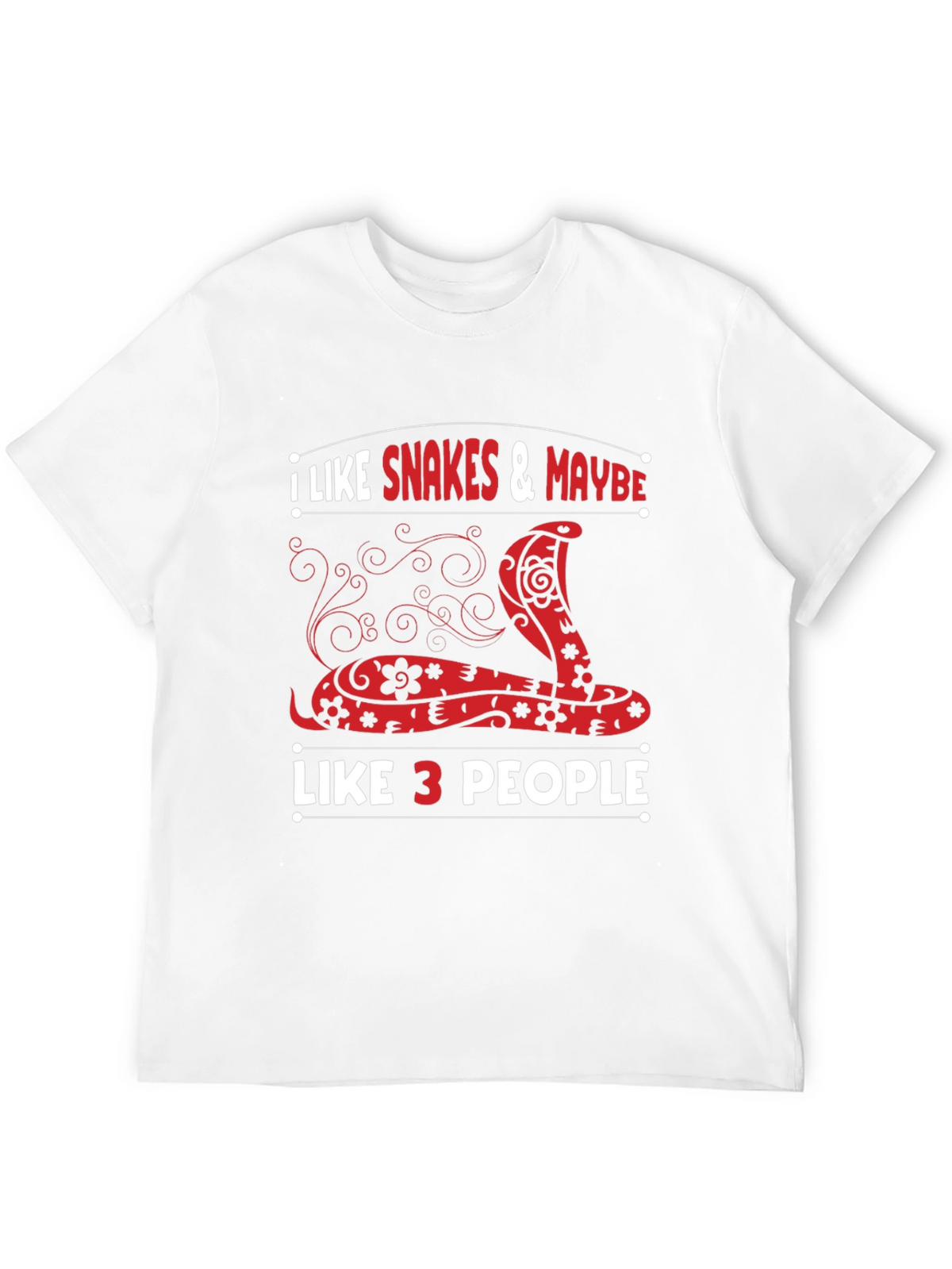 I Like Snakes and Maybe Like 3 People T-Shirt