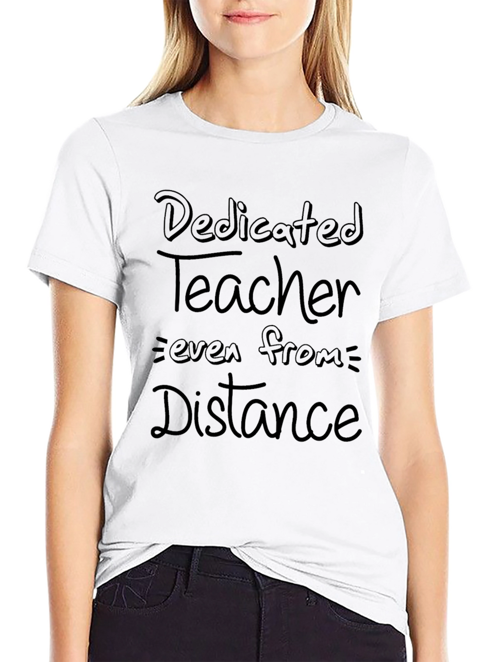 Dedicated Teacher T-Shirt: Teaching From a Distance
