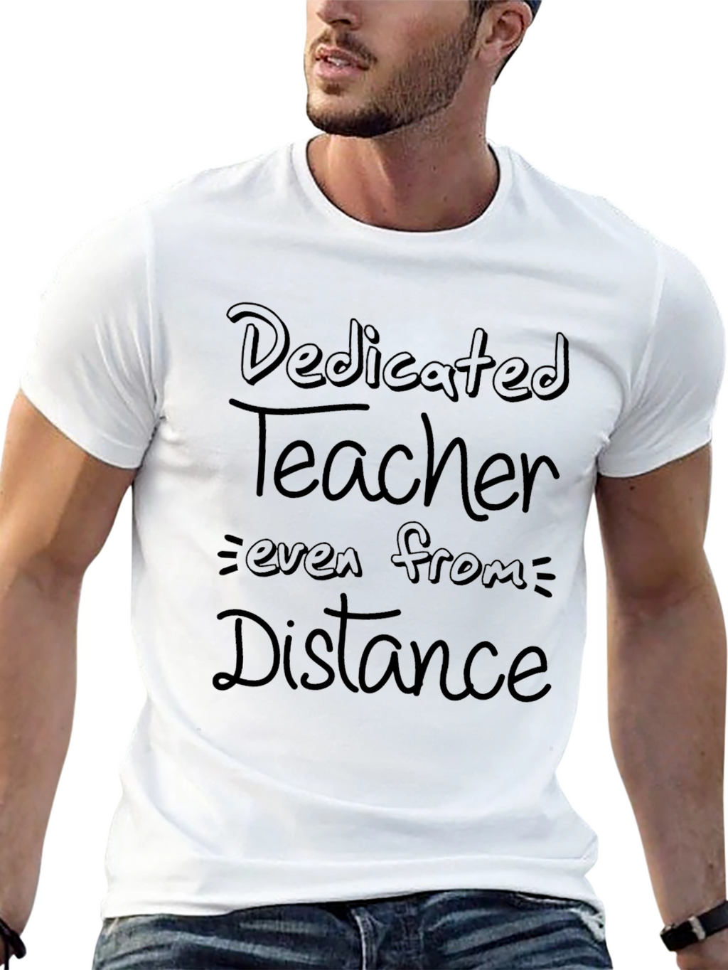 Dedicated Teacher T-Shirt: Teaching From a Distance