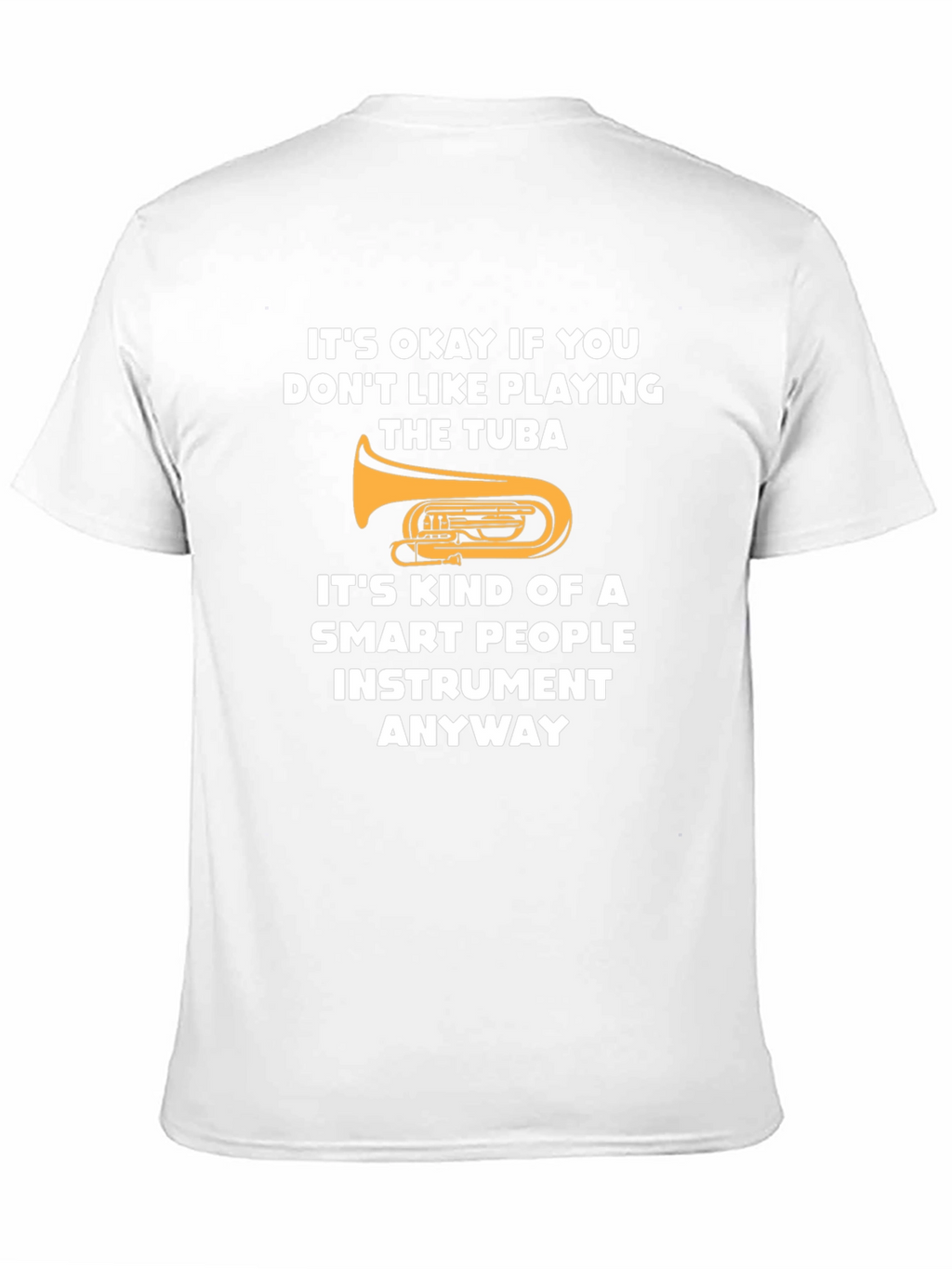 Funny Tuba Player Smart People Instrument Graphic Tee