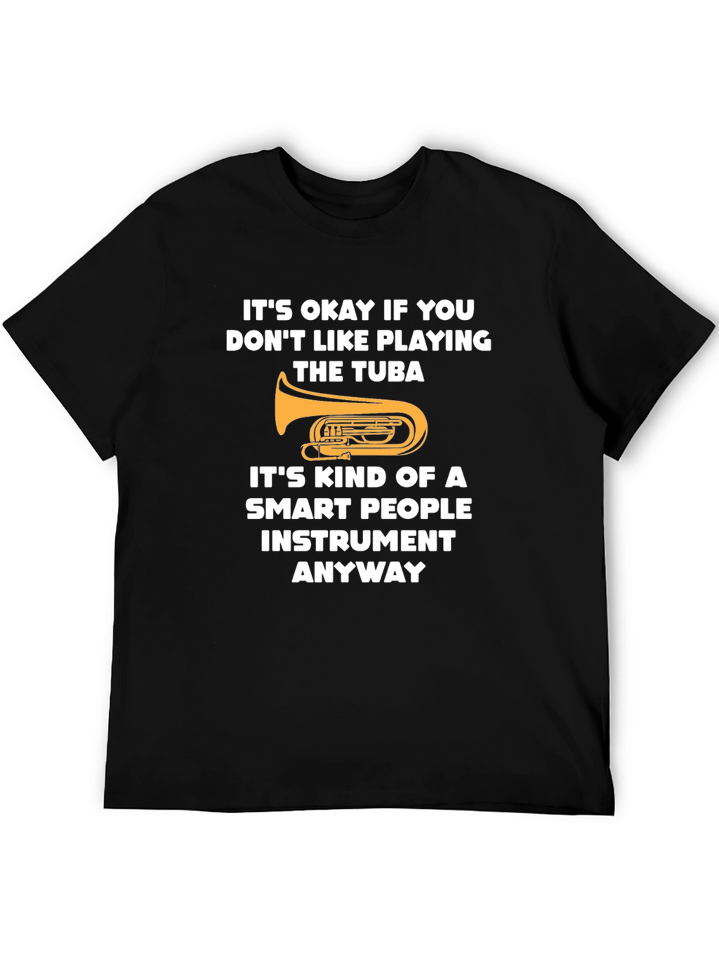 Funny Tuba Player Smart People Instrument Graphic Tee