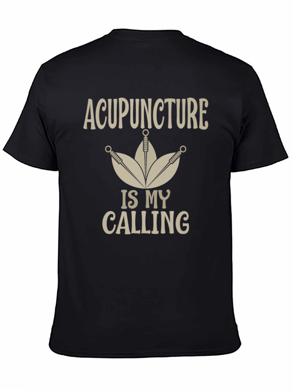 Acupuncture Is My Calling T-Shirt - Black