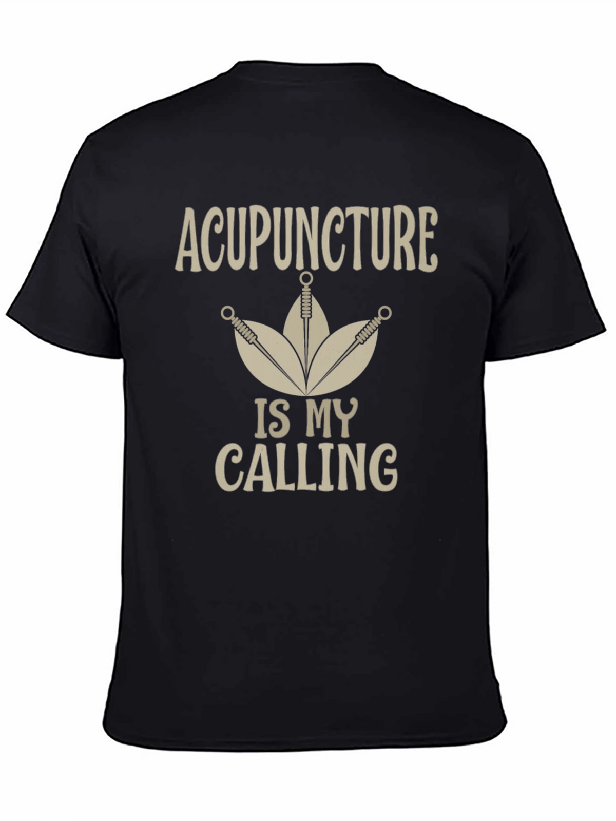 Acupuncture Is My Calling T-Shirt - Black