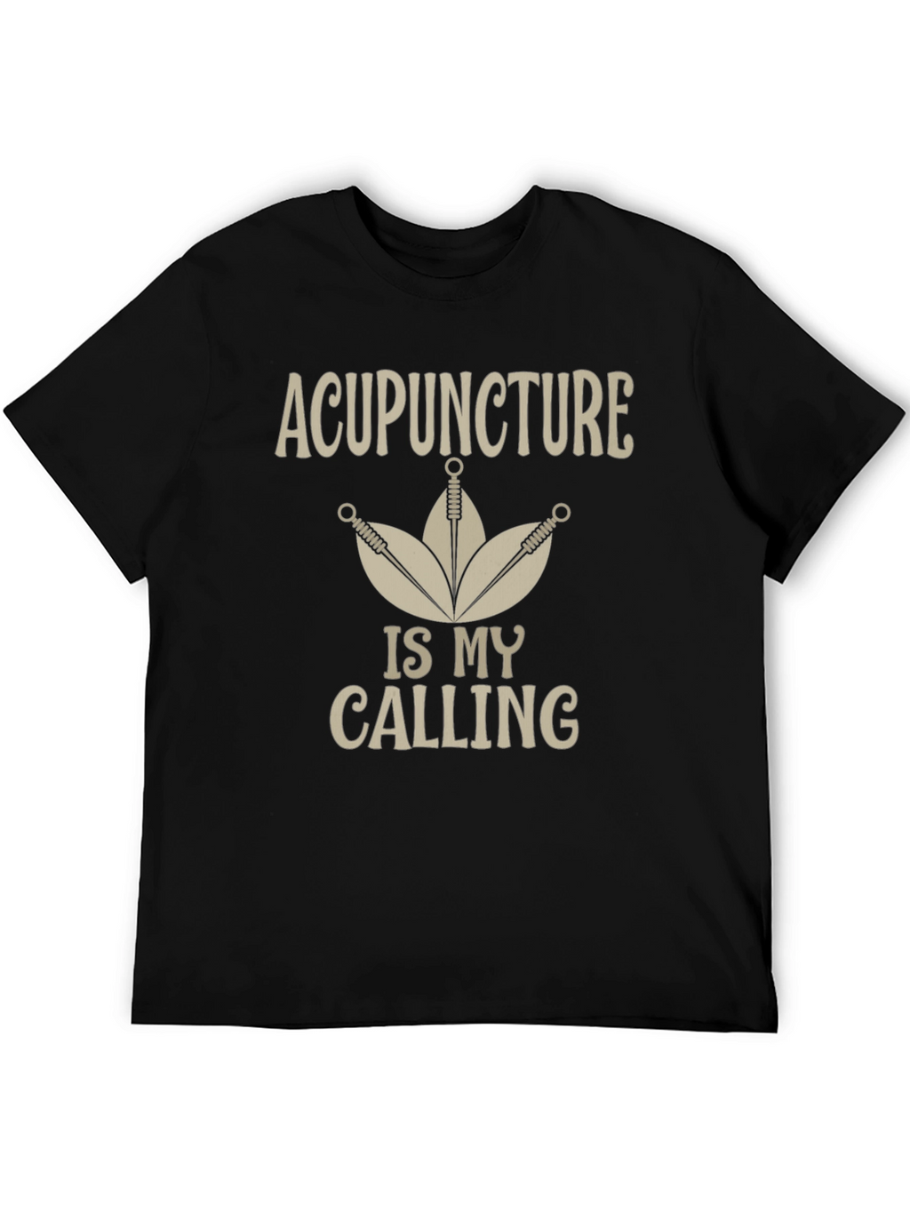 Acupuncture Is My Calling T-Shirt - Black
