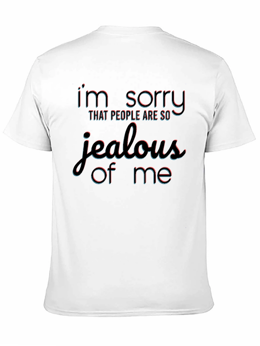 Jealous of Me Black T-Shirt