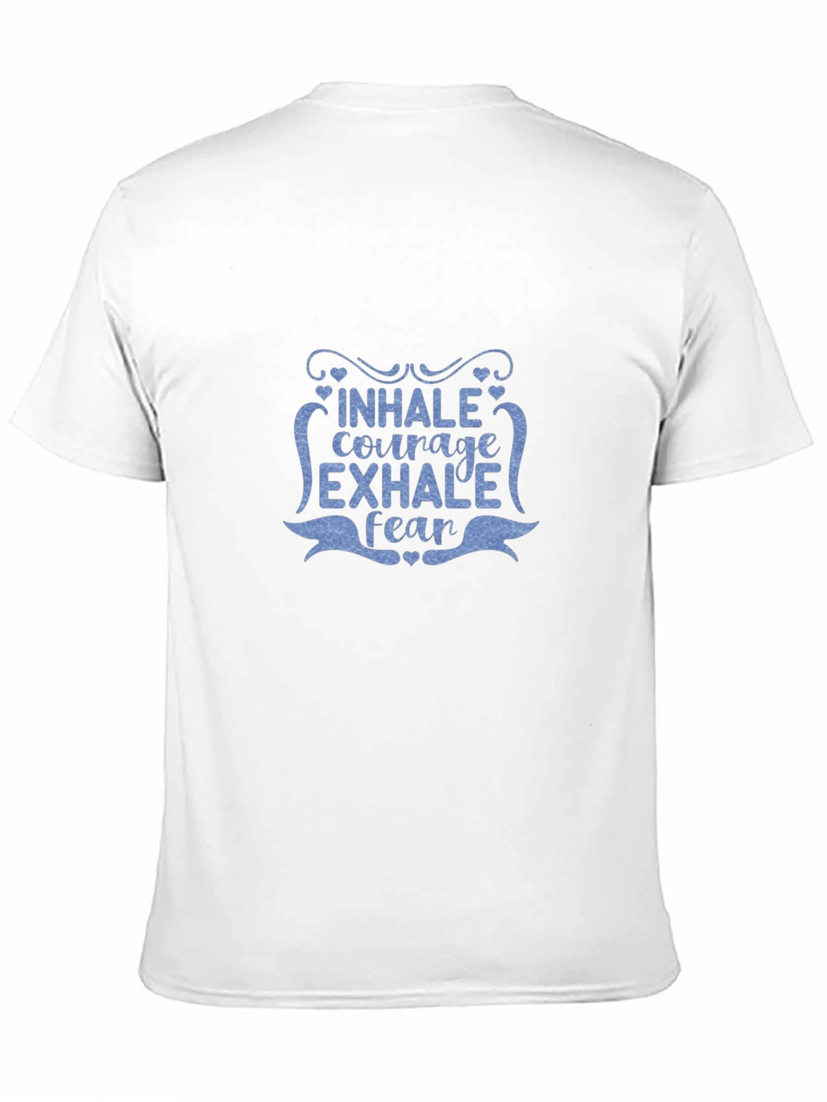 Inhale Courage Exhale Fear Graphic T-Shirt