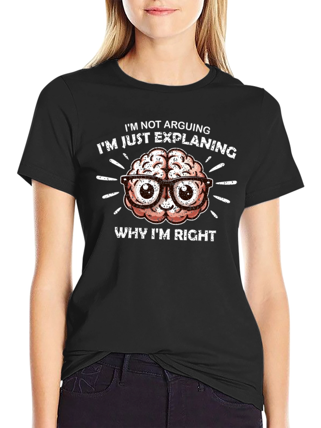 Im Not Arguing T-Shirt - Brain Design