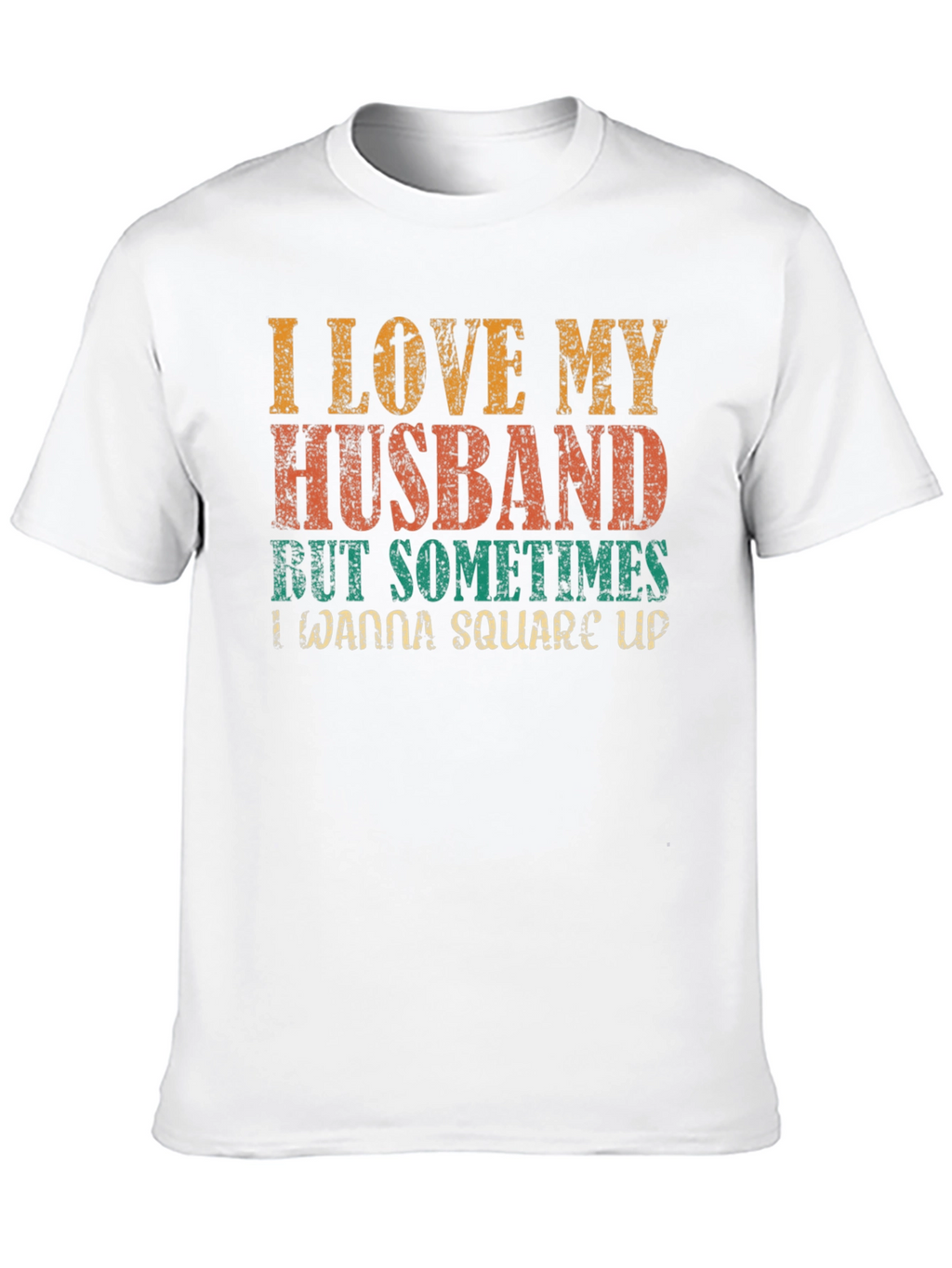I Love My Husband T-Shirt Funny Wife Tee