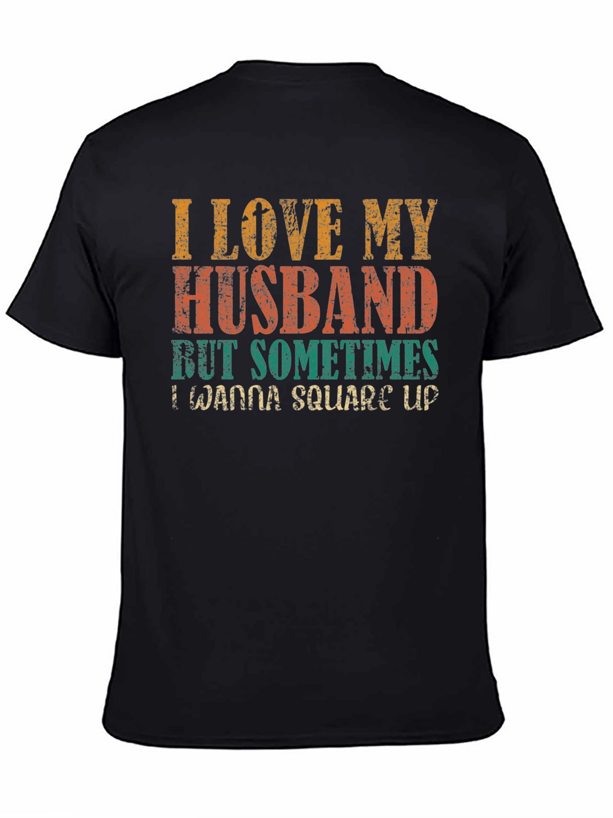 I Love My Husband T-Shirt Funny Wife Tee