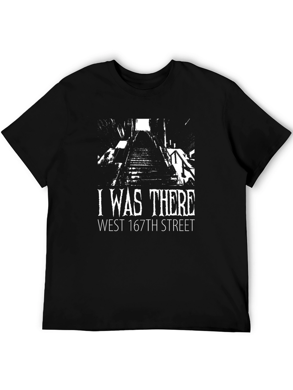 I Was There West 167th Street Black T-Shirt