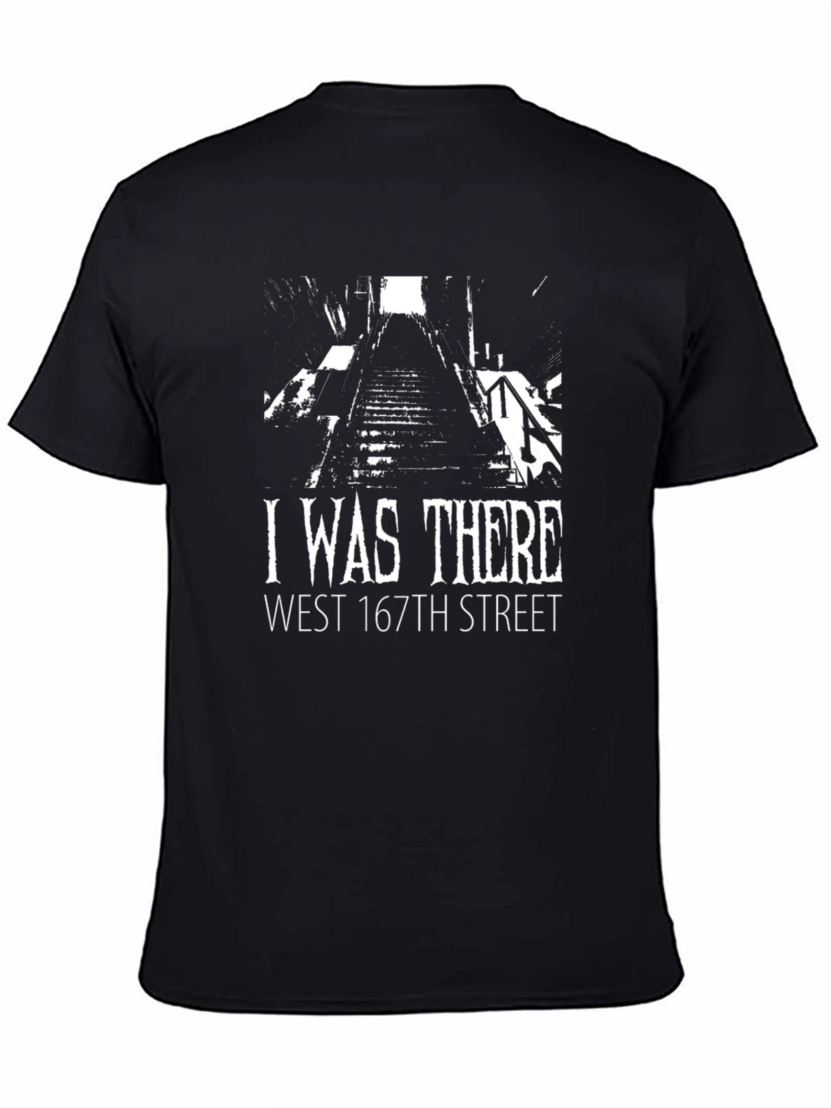 I Was There West 167th Street Black T-Shirt
