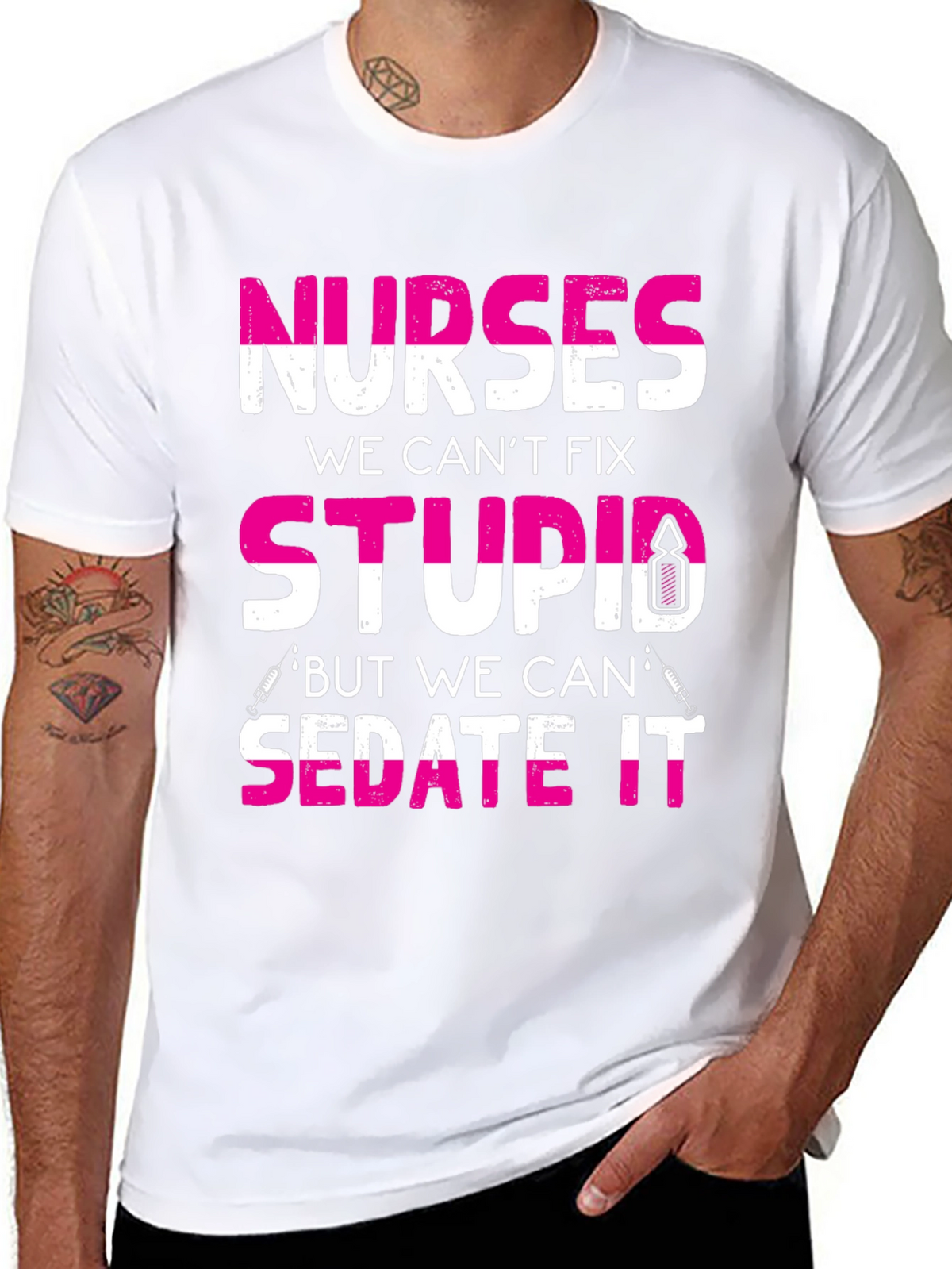 Nurses Cant Fix Stupid T-Shirt
