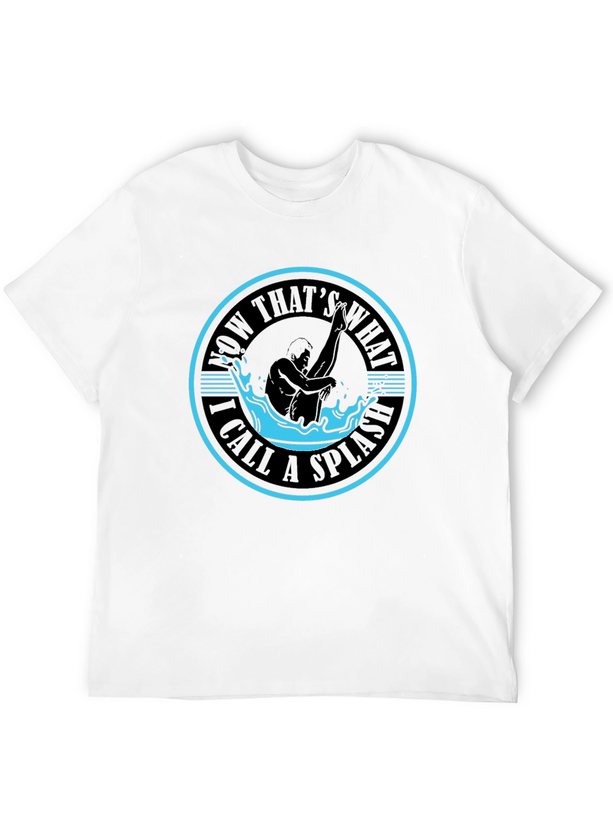 Now Thats What I Call A Splash T-Shirt