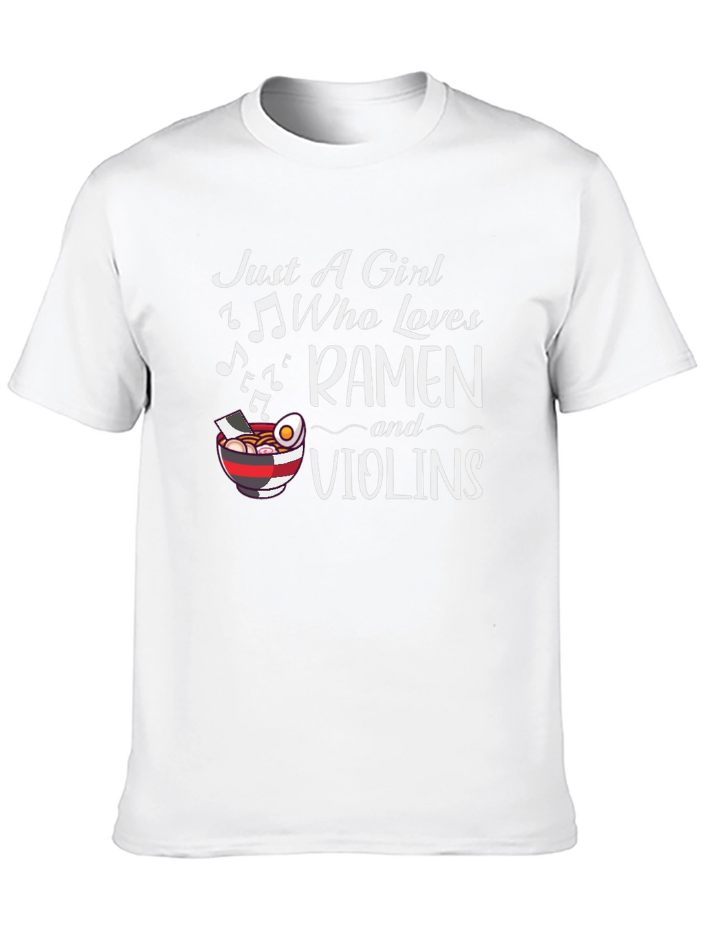Just A Girl Who Loves Ramen and Violins T-Shirt