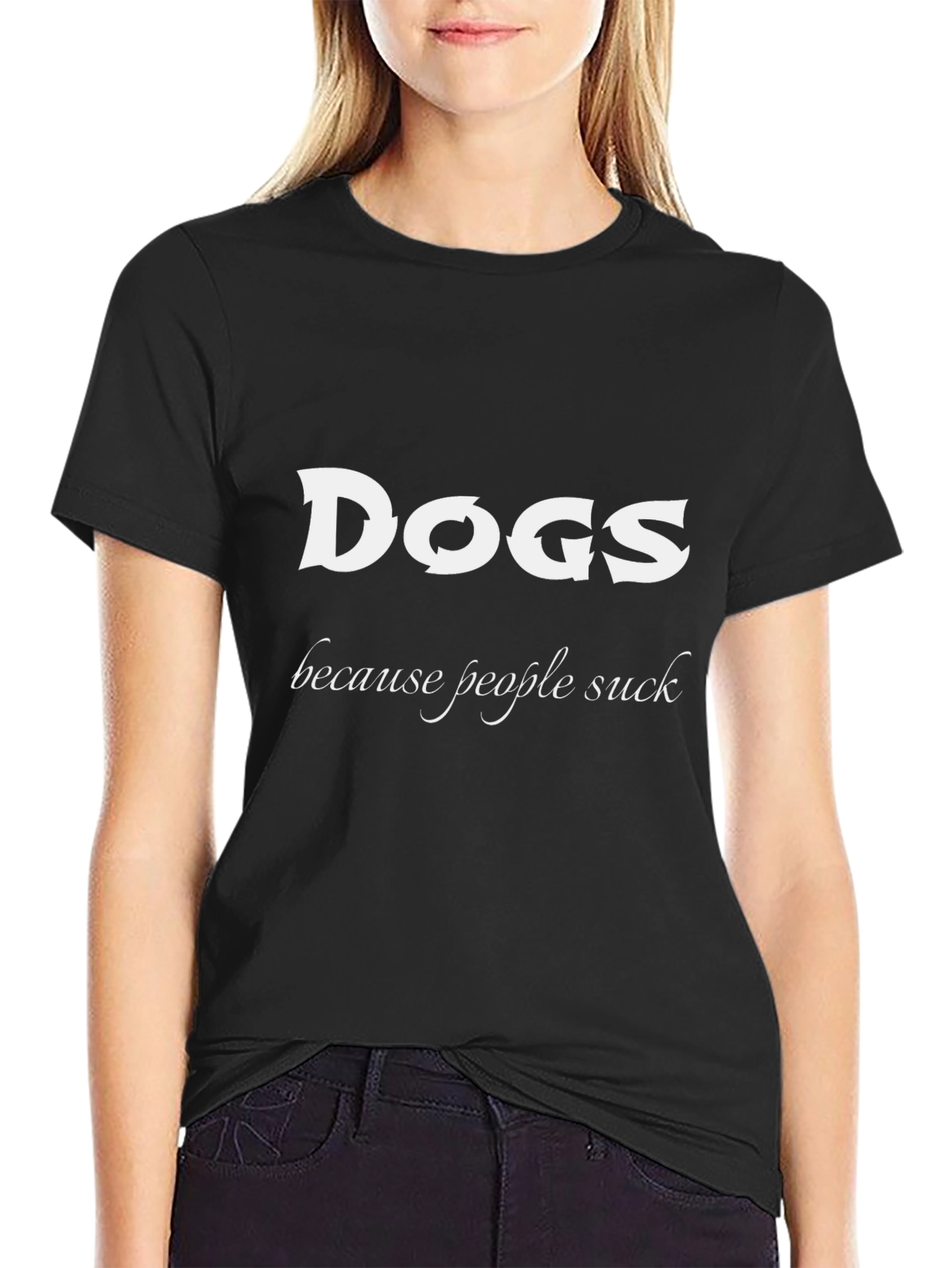 Dogs Because People Suck Black T-Shirt