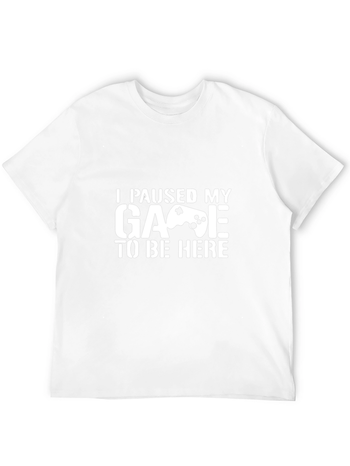 Funny Gamer T-Shirt - I Paused My Game