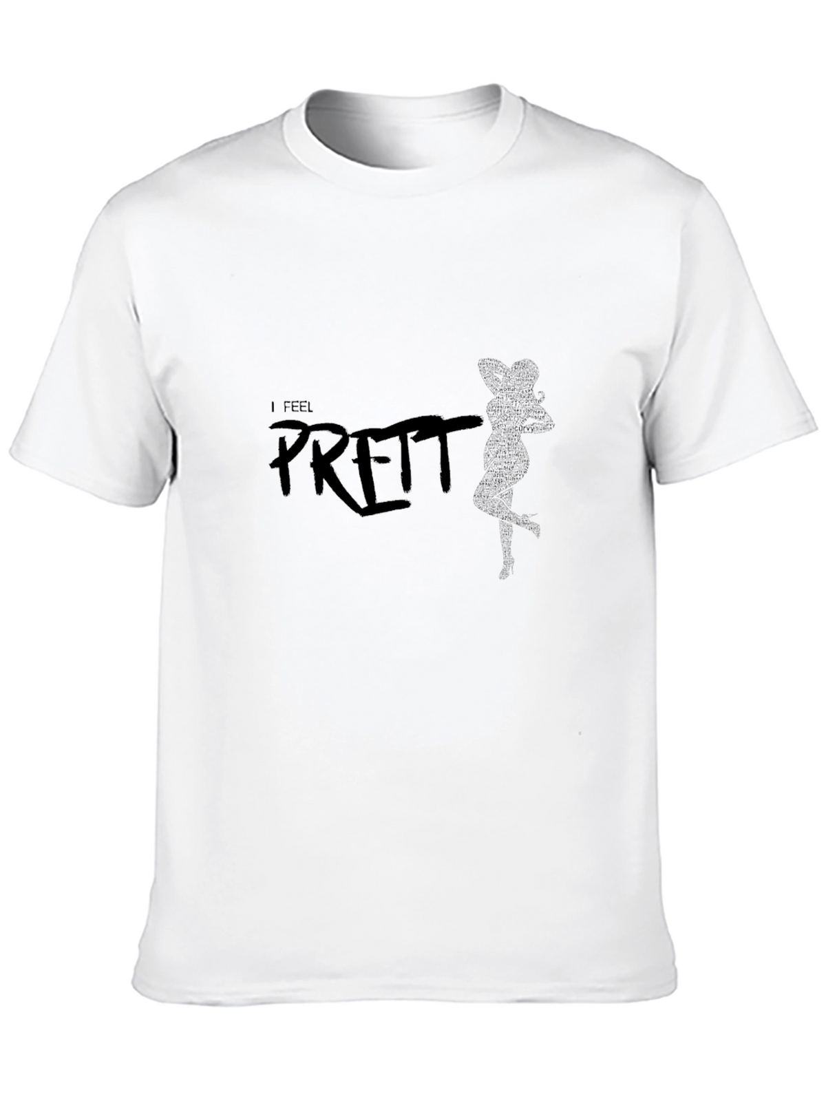 I Feel Pretty Graphic T-Shirt - Solid Black