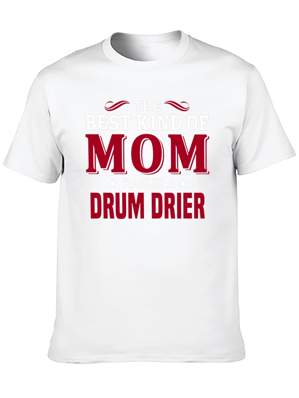 Best Kind of Mom Drum Drier T-Shirt