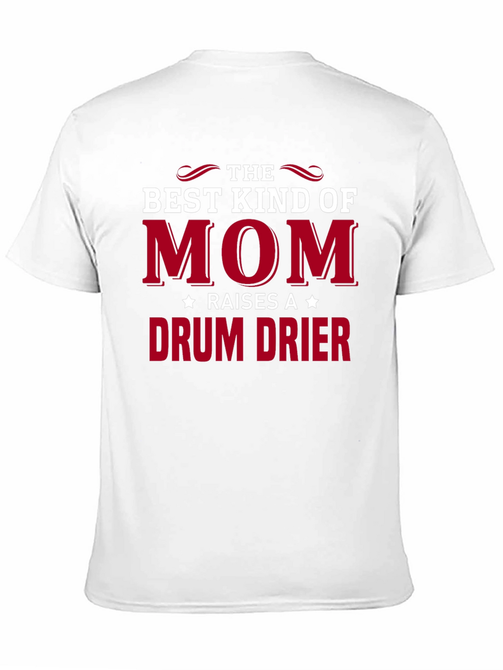 Best Kind of Mom Drum Drier T-Shirt