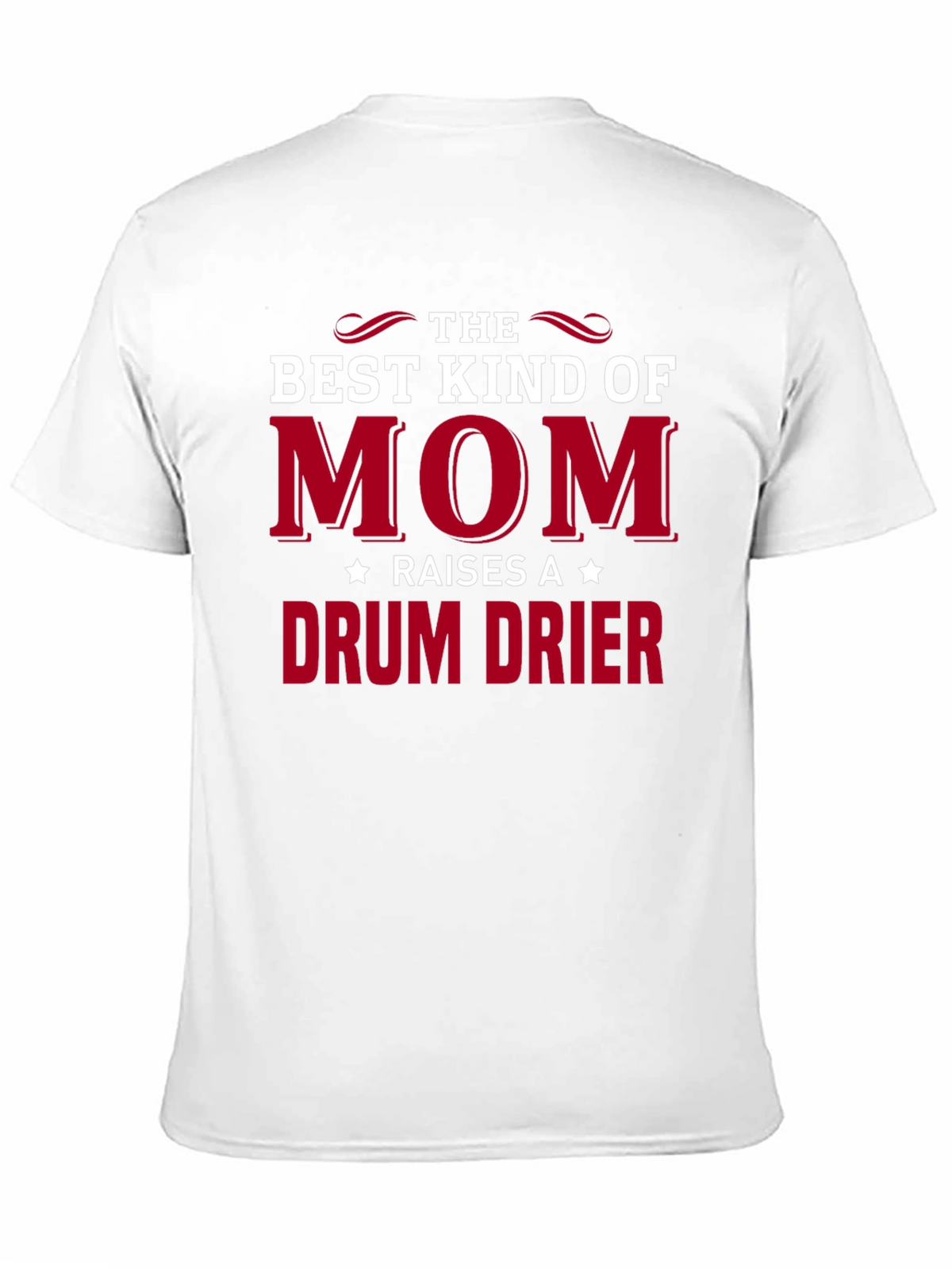 Best Kind of Mom Drum Drier T-Shirt