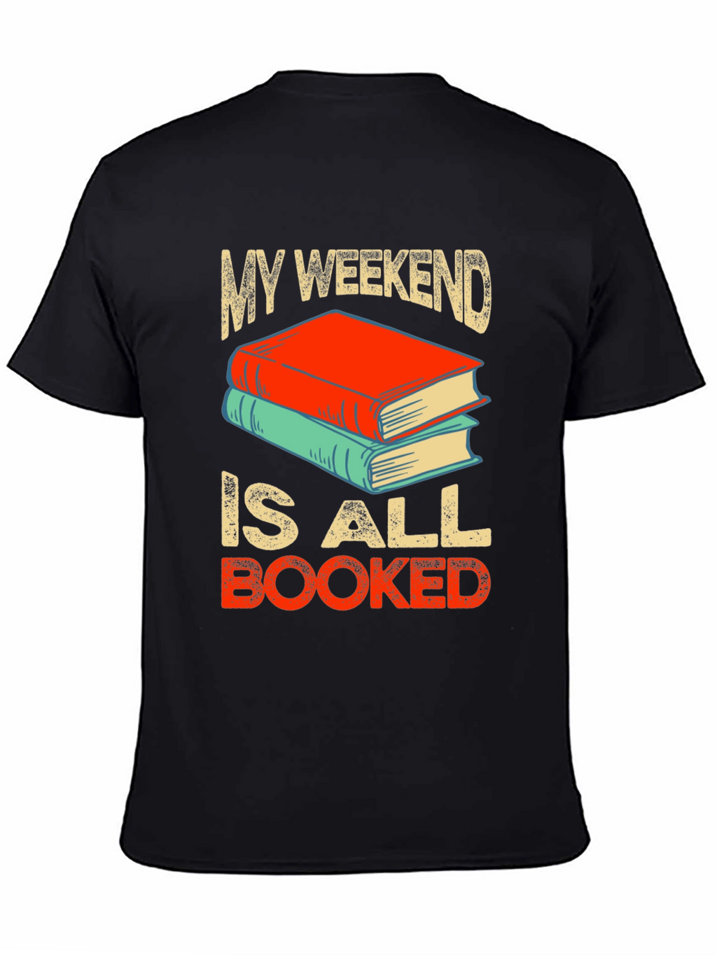 Book Lover T-Shirt - Weekend is Booked