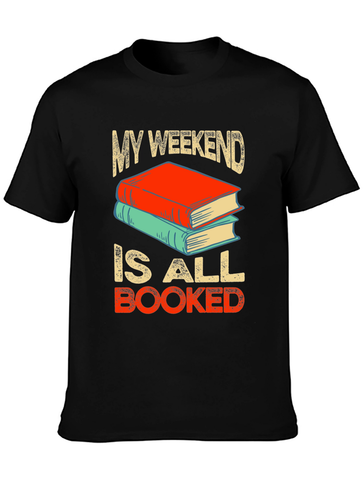 Book Lover T-Shirt - Weekend is Booked