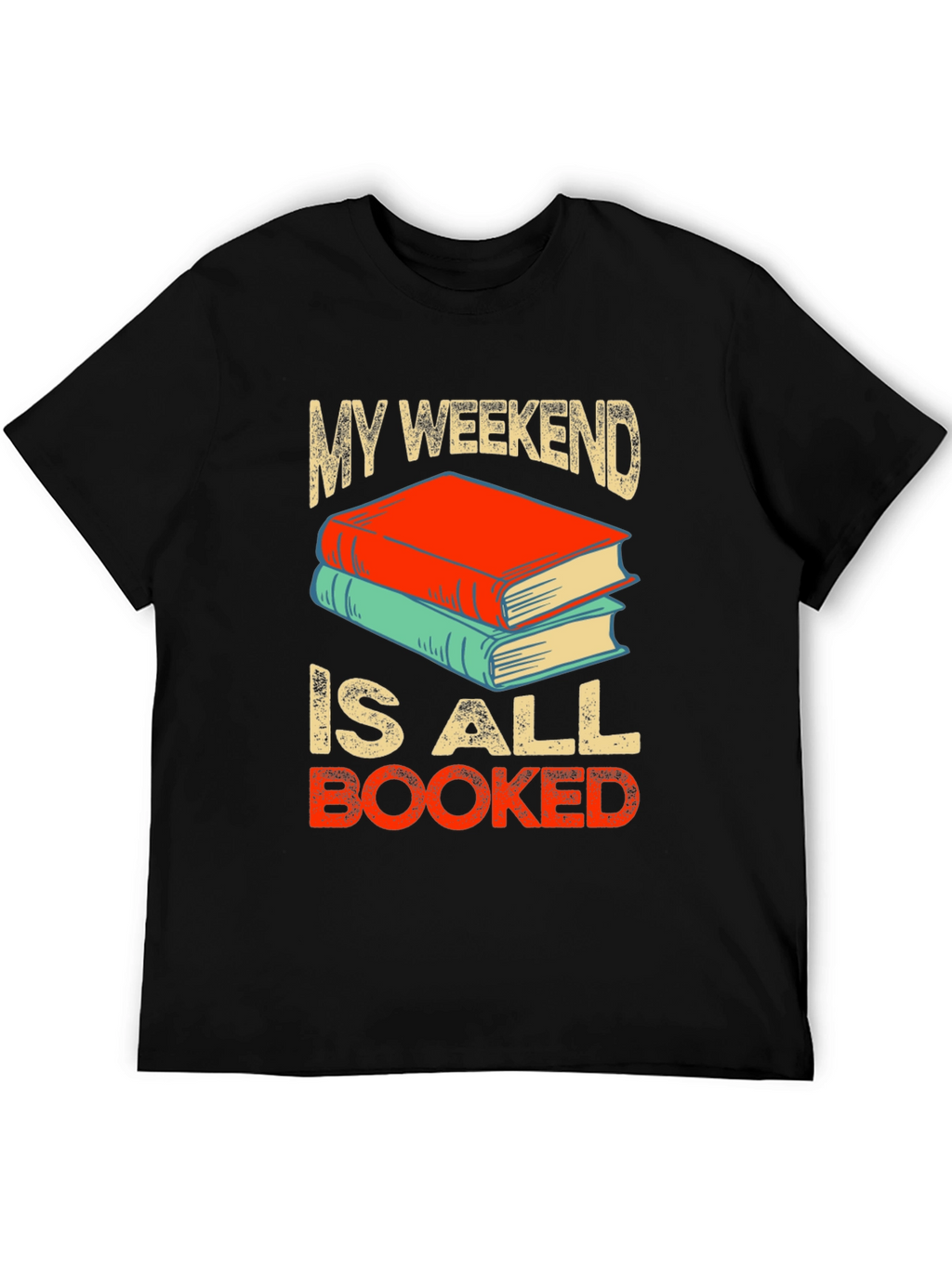 Book Lover T-Shirt - Weekend is Booked