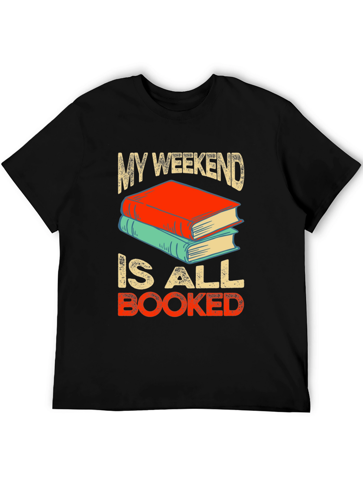 Book Lover T-Shirt - Weekend is Booked