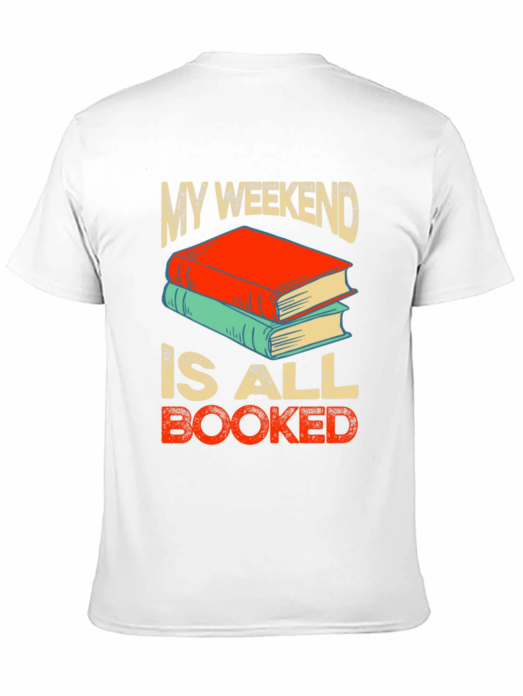 Book Lover T-Shirt - Weekend is Booked
