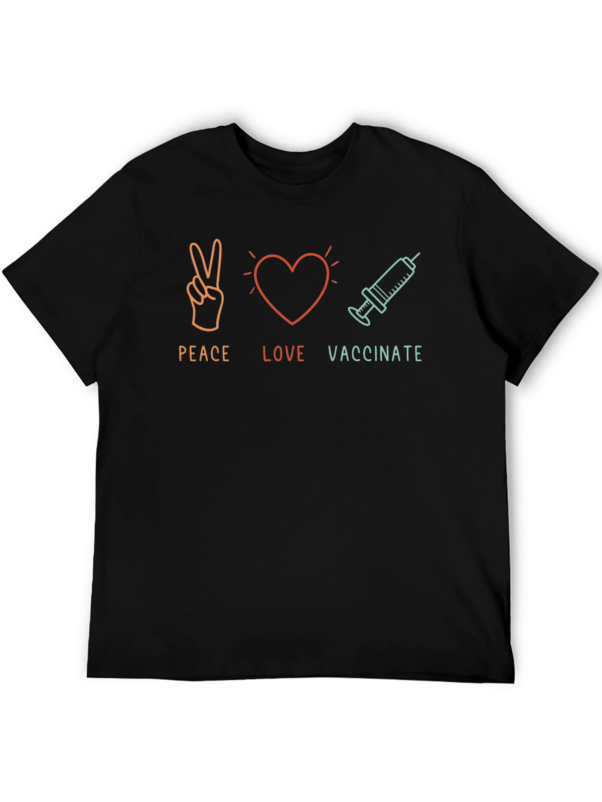 Peace Love Vaccinate T-Shirt