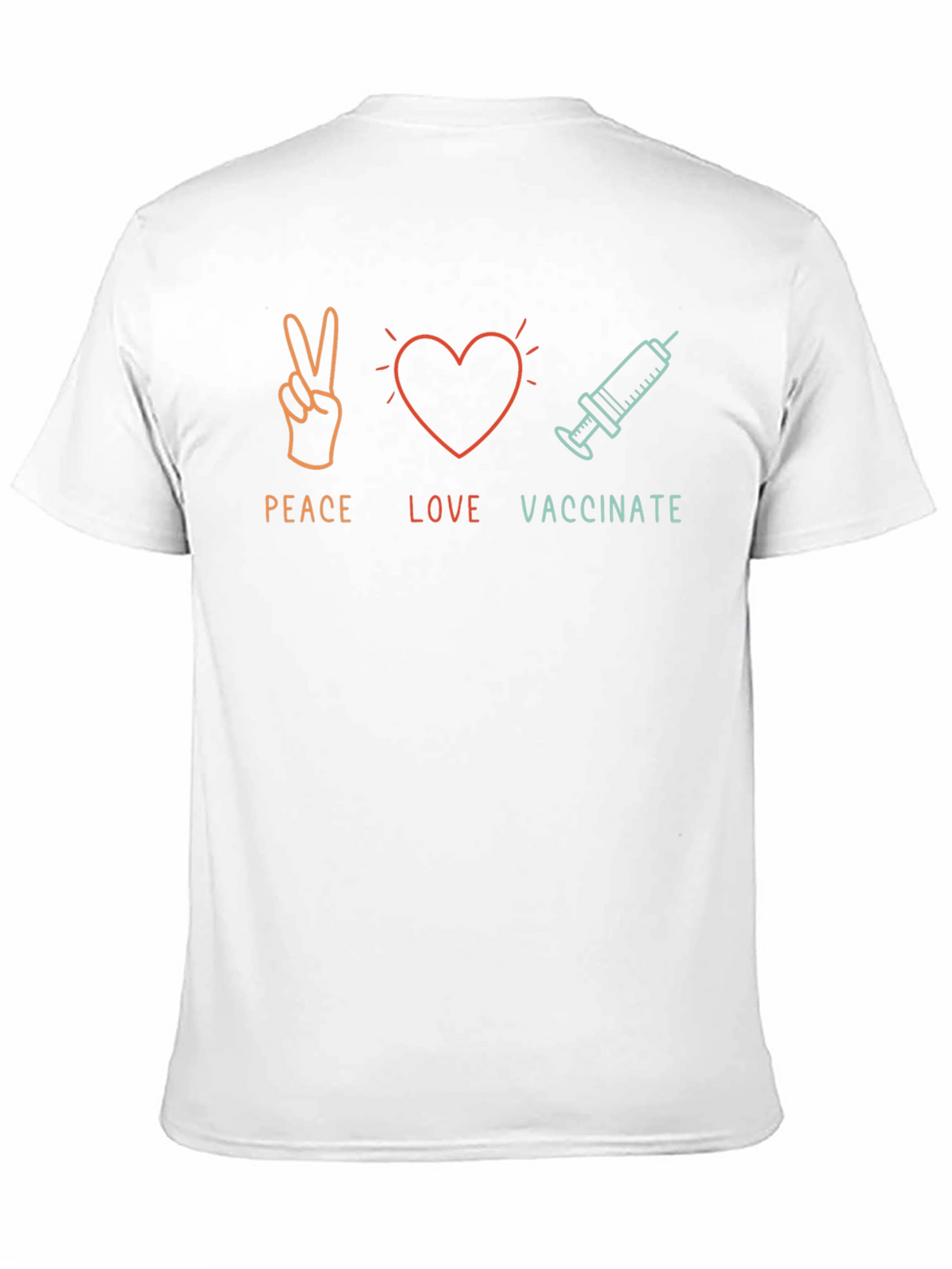 Peace Love Vaccinate T-Shirt