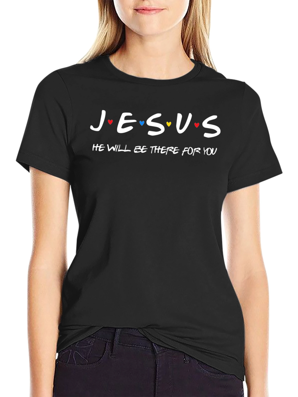 Jesus He Will Be There For You T-Shirt