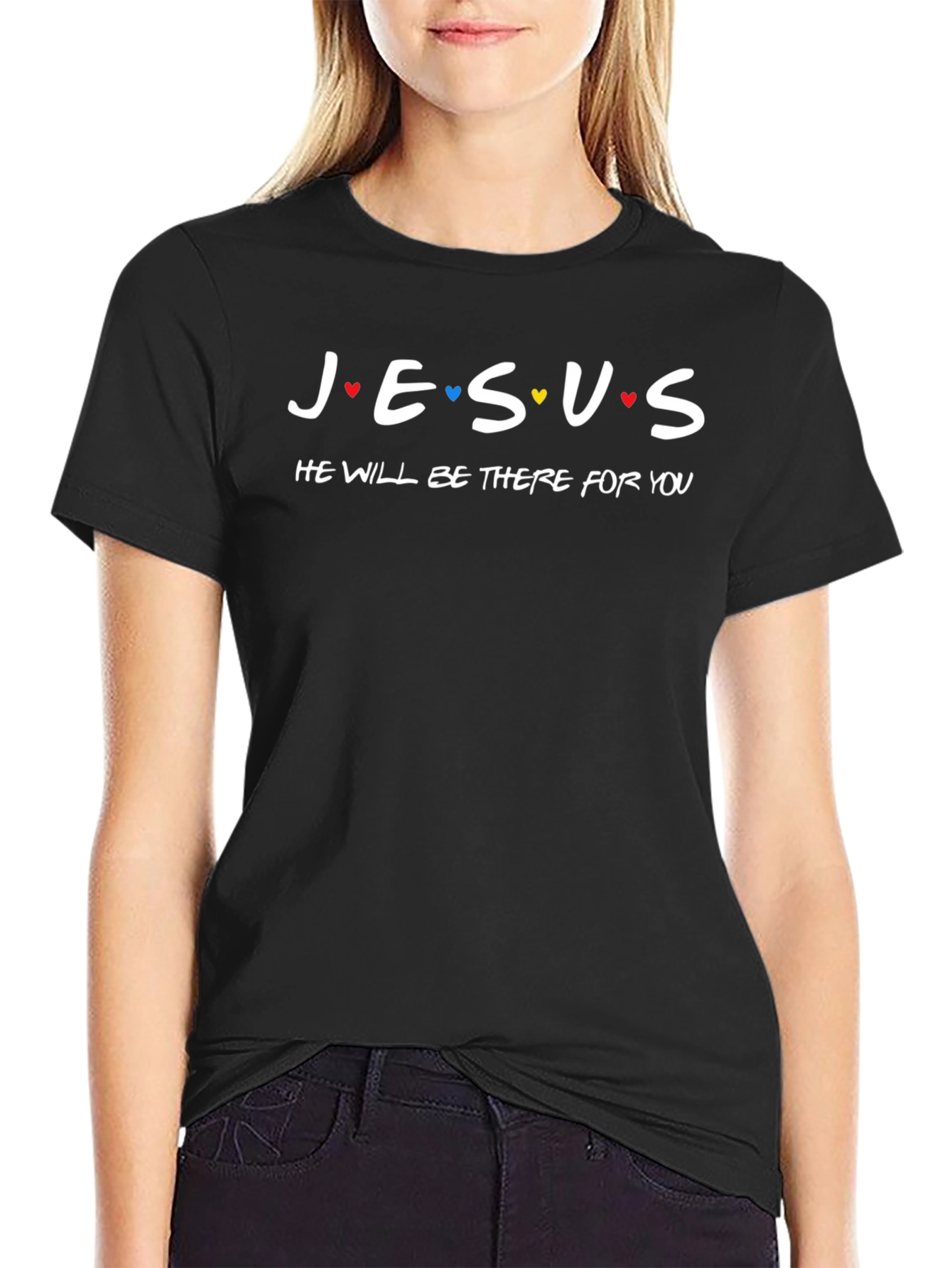 Jesus He Will Be There For You T-Shirt