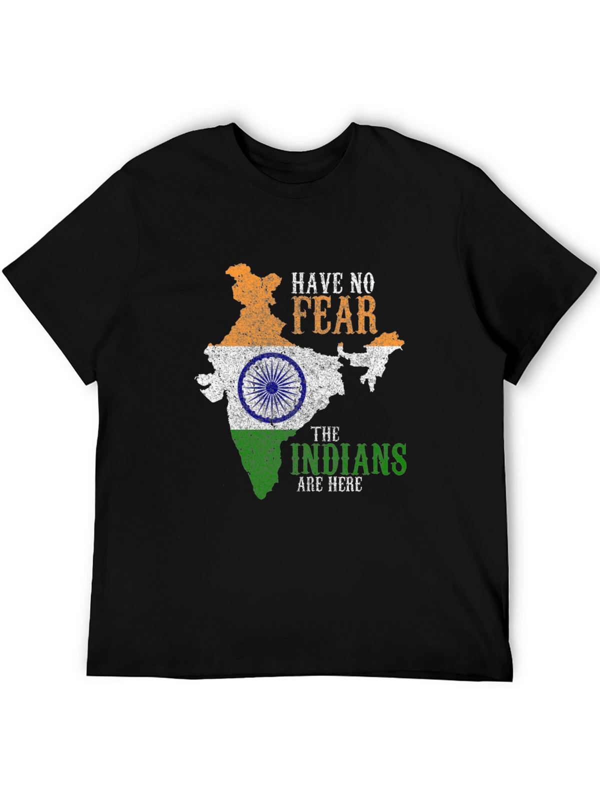 Have No Fear Indians Are Here T-Shirt