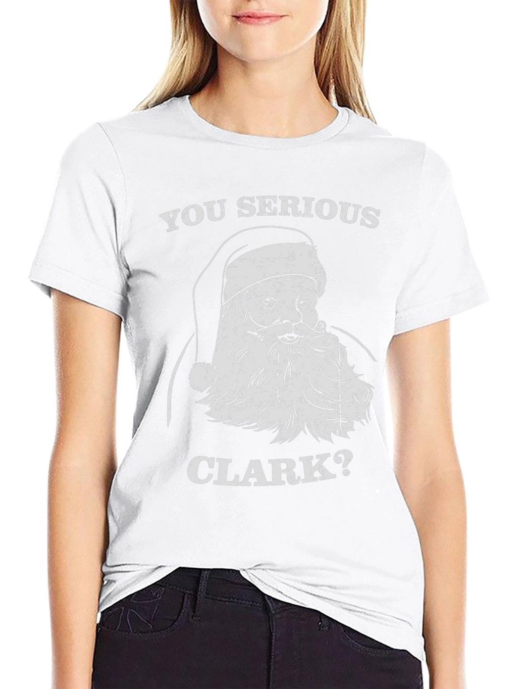 You Serious Clark Christmas Santa Graphic Tee