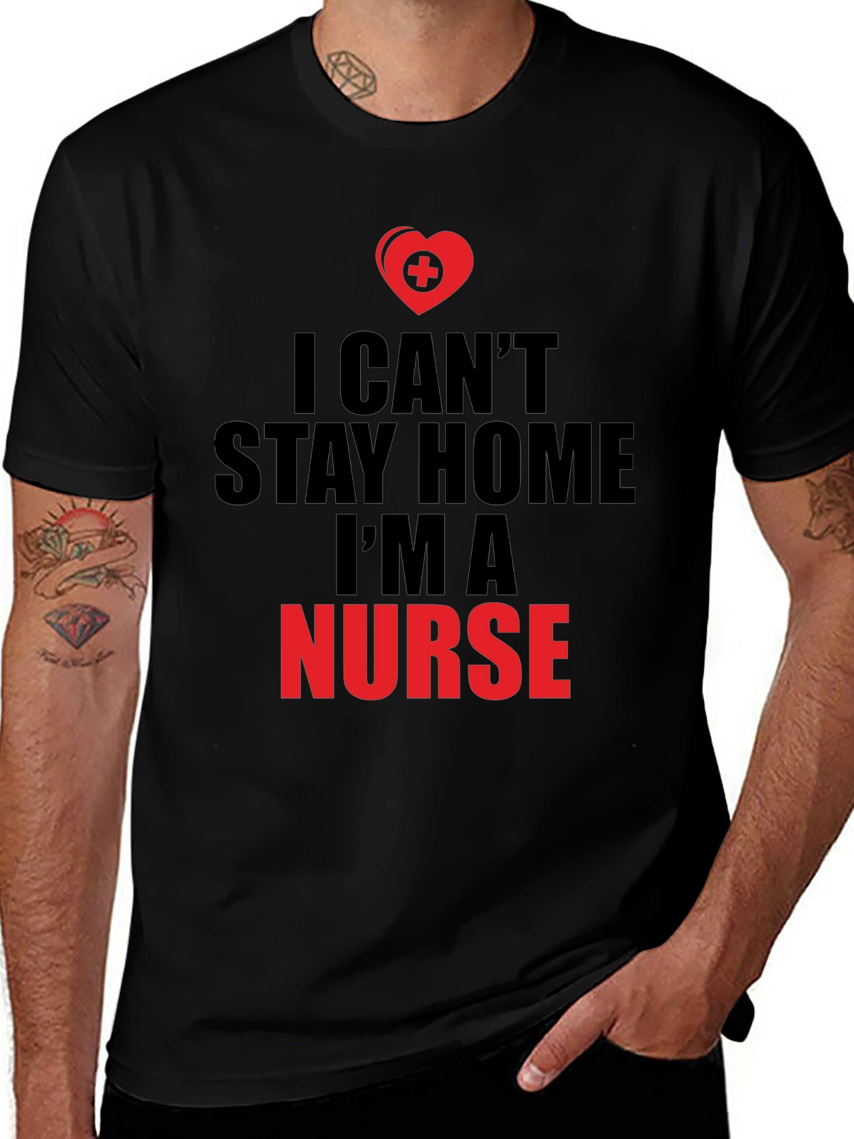I Cant Stay Home Im a Nurse T-Shirt