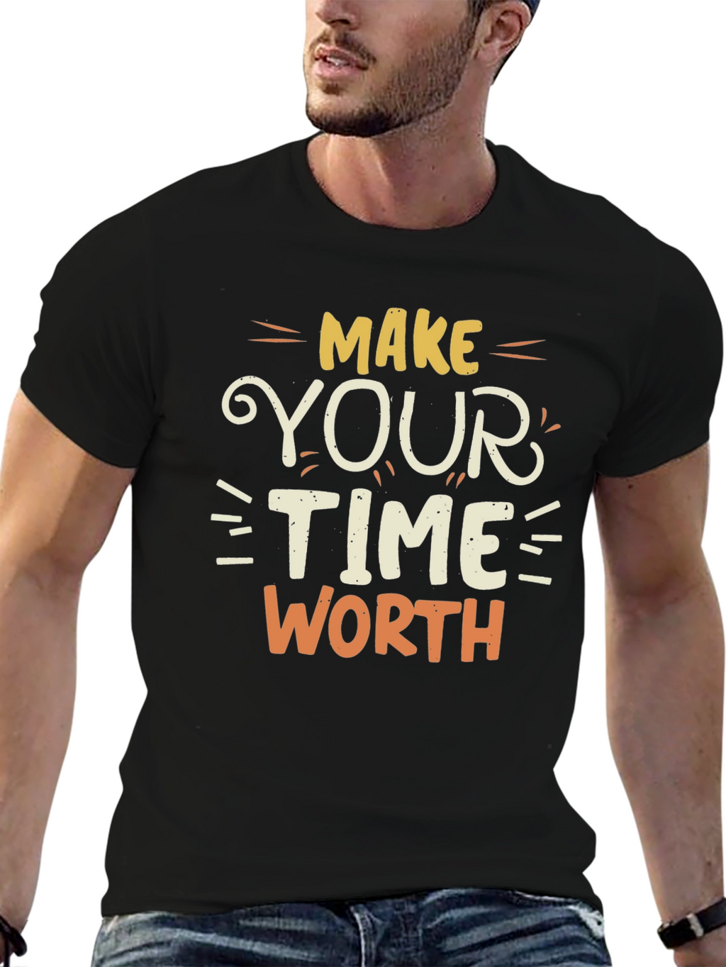 Make Your Time Worth T-Shirt - Motivational Tee
