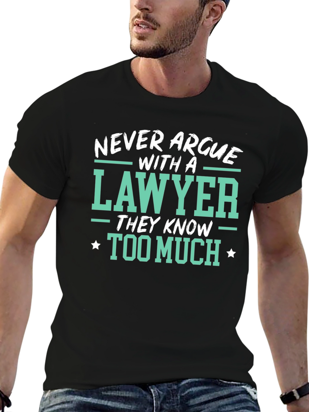 Lawyer Tee: Never Argue Funny Law T-Shirt