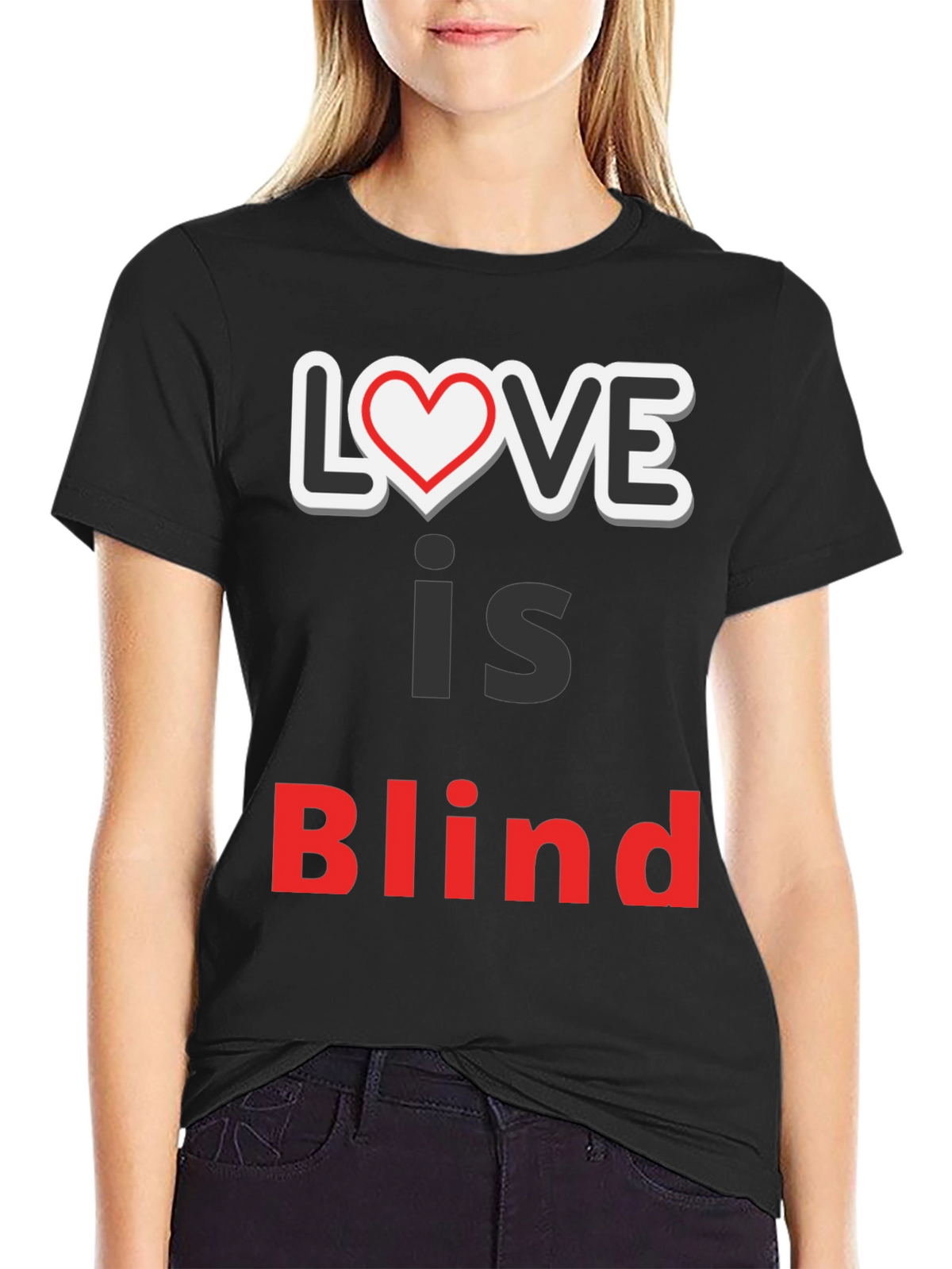 Love Is Blind Graphic Tee - Trendy Slogan Shirt