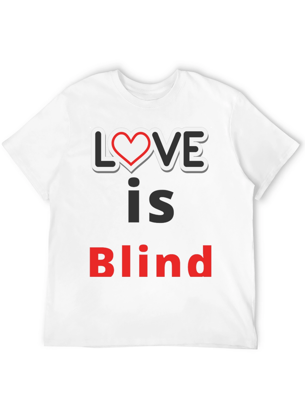 Love Is Blind Graphic Tee - Trendy Slogan Shirt